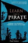 Learn Like a PIRATE cover