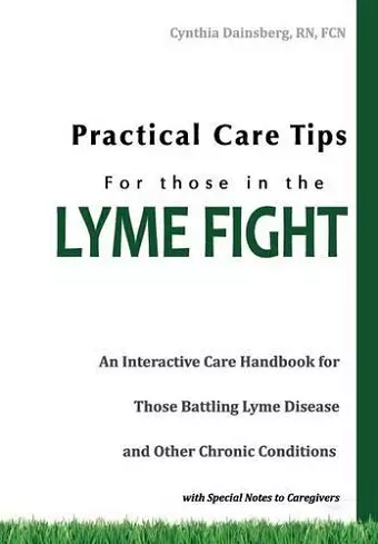 Practical Care Tips for Those in the Lyme Fight cover