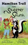 Hamilton Troll Meets Skeeter Skunk cover