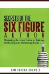 Secrets of the Six-Figure Author cover