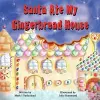 Santa Ate My Gingerbread House cover