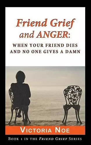 Friend Grief and Anger cover