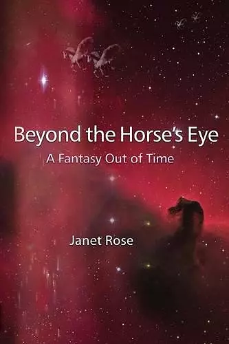 Beyond the Horse's Eye -- A Fantasy Out of Time cover