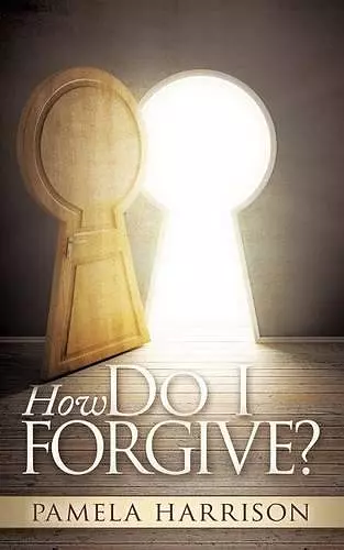 How Do I Forgive? cover