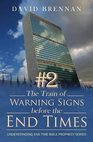 # 2 the Train of Warning Signs Before the End Times cover