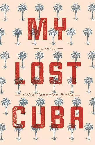 My Lost Cuba cover