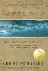 What Is God? Rolling Back the Veil cover