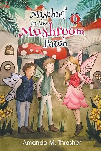 Mischief in the Mushroom Patch cover