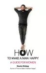 How to Make a Man Happy cover