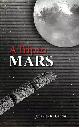 A Trip to Mars, As Described by an Eye Witness cover