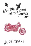 Hanging On Our Own Bones cover