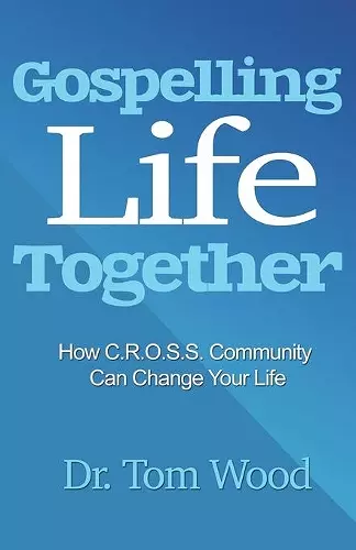 Gospelling Life Together cover