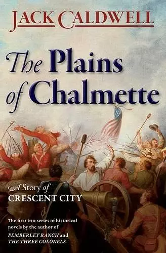 The Plains of Chalmette - a Story of Crescent City cover
