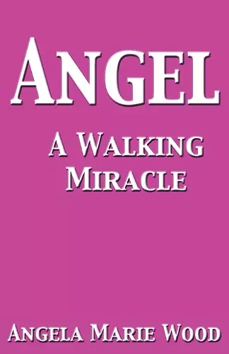 Angel A Walking Miracle cover