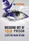 Breaking Out of Your Prison cover