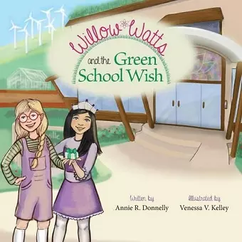 Willow Watts and the Green School Wish cover