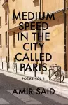 Medium Speed in the City Called Paris cover