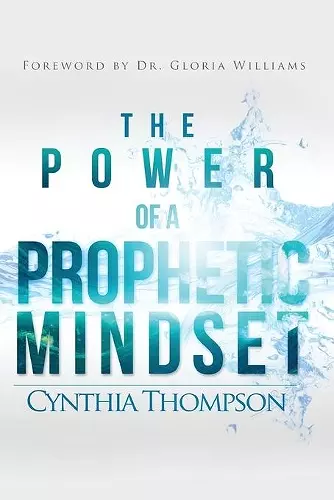 The Power of a Prophetic Mindset cover
