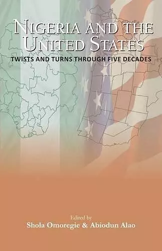 Nigeria and the USA Twists and Turns Through Five Decades cover