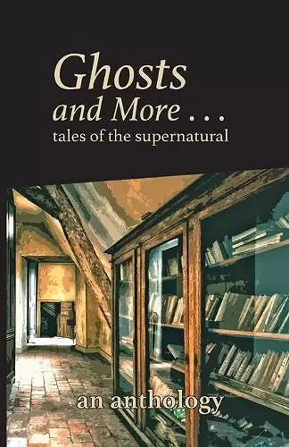 Ghosts and More . . . tales of the supernatural cover