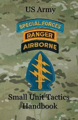 US Army Small Unit Tactics Handbook cover