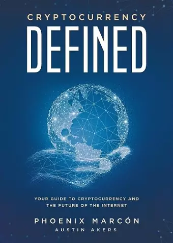 Cryptocurrency Defined cover