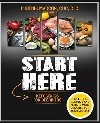 START HERE - Ketogenics for Beginners cover