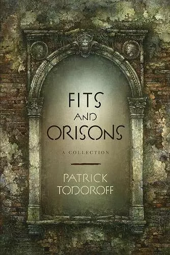 Fits and Orisons cover