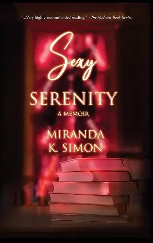 Sexy Serenity, A Memoir cover