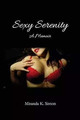 Sexy Serenity, A Memoir cover