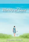 Worthy of Love - Leader's Guide cover