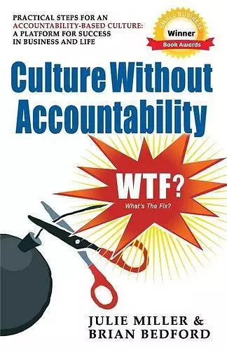 Culture Without Accountability - WTF? What's The Fix? cover