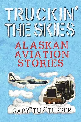 Truckin' The Skies cover