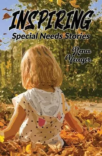 Inspiring Special Needs Stories cover