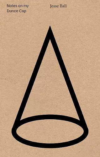 Notes on My Dunce Cap cover