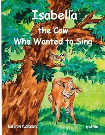 Isabella, The Cow Who Wanted To Sing cover