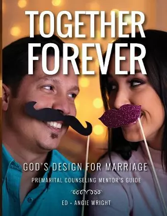 Together Forever God's Design for Marriage cover