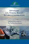 Advancing U.S.-Nordic-Baltic Security Cooperation cover