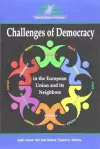 Challenges of Democracy in the European Union and its Neighbors cover