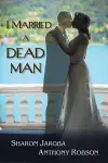 I Married a Dead Man cover