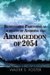 Responsible Parenting as a Means of Avoiding the Armageddon of 2054 cover