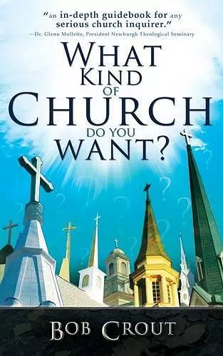 What Kind of Church Do You Want? cover