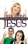Delighting in Jesus cover