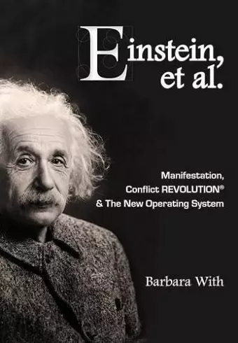 Einstein, et. al Manifestation, CONFLICT REVOLUTION(R) and The New Operating System cover