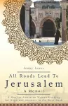 All Roads Lead to Jerusalem cover