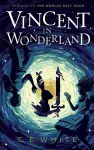 Vincent in Wonderland cover