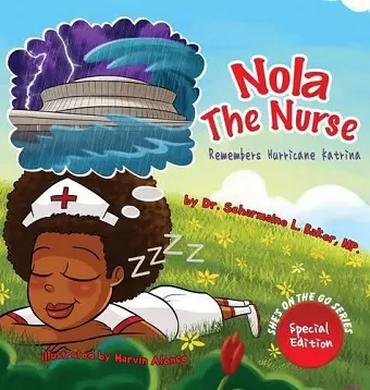 Nola the Nurse(R) Remembers Hurricane Katrina cover