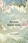 Ibrahim Khalil Allah cover