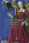 Flowering of Medieval French Literature cover