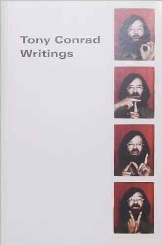 Tony Conrad: Writings cover